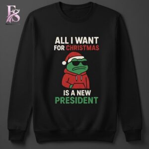 All I Want For Christmas is A New President Frog Shirt 2 jpg photographed to showcase texture, printing accuracy, and build quality.