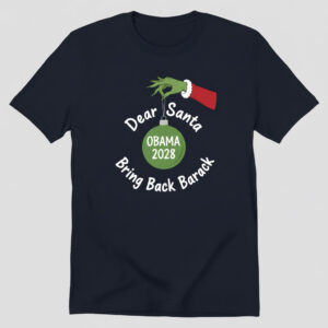 Dear Santa Bring Back Barack Shirt