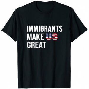 The Immigrants make US great Shirt is designed to fit effortlessly into everyday style.