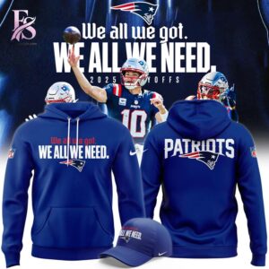 Casual and fashionable outfit suitable for all seasons New England Patriots We all we got we all we need hoodie 3.