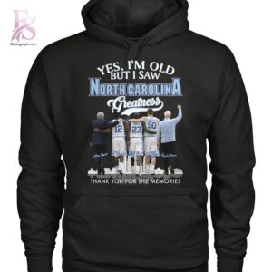Unisex fashion apparel with modern streetwear design with theYes Im Old But I saw North Carolina Tar Heels Shirt 2