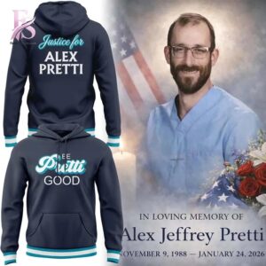 Clear visual showing the style of Alex Pretti Alex Pretti Be Pretti Good Hoodie 1.