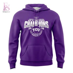 Wear it your way with 2026 Back 2 Back TCU Horned Frogs Women s Basketball Big 12 Conference Champions Hoodie 2.