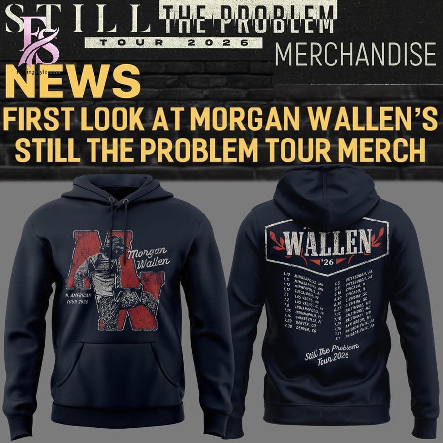Premium fashion piece highlighted in Morgan Wallen Still The Problem Tour 2026 Hoodie 1 with soft fabric and modern fit
