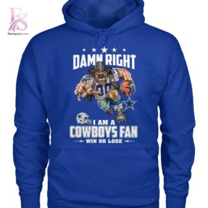 Damn Right I am A Cowboys Fan Win or Lose Shirt 3 combines a modern look with comfortable wearability.