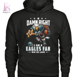 Damn Right I am A Eagles Fan Win or Lose Shirt 3 combines a modern look with comfortable wearability.