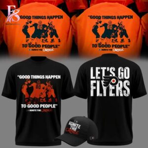 Trendy fashion product featuring premium fabric and contemporary streetwear style Philadelphia Flyers GOOD THINGS HAPPEN TO GOOD PEOPLE Shirt 2