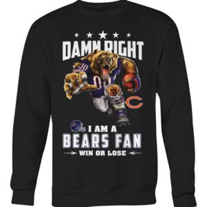 Damn Right I am a Bears fan Chicago Bears Shirt stylish fashion apparel for everyday casual wear with modern design and premium comfort