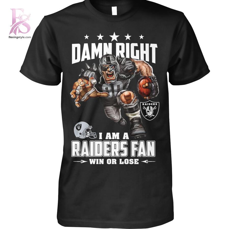 Modern Damn Right I am a Las Vegas Raiders fan Win or Lose Shirt 1 showcasing a unique look and comfortable feel.