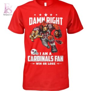 Damn Right I m A Arizona Cardinals Fan Win or Lose Shirt 1 featuring a standout look with carefully crafted details.
