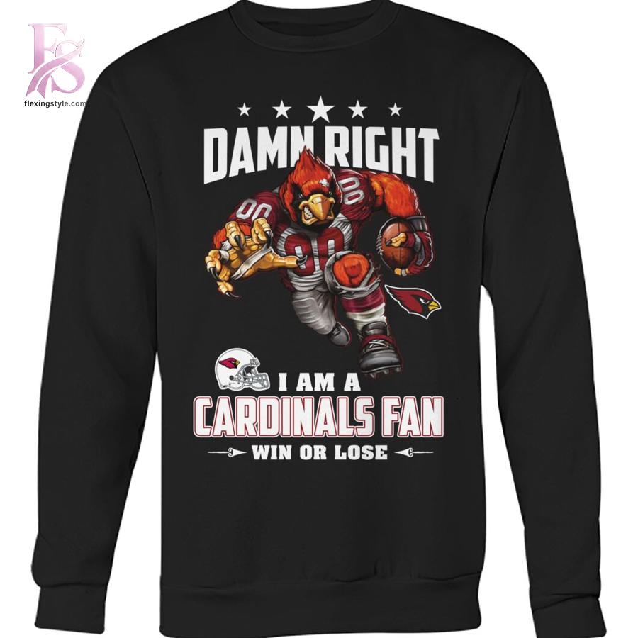 Damn Right I m A Arizona Cardinals Fan Win or Lose Shirt 3 featuring a standout look with carefully crafted details.