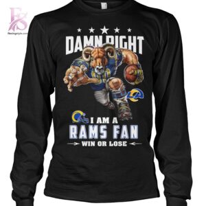 Damn Right I m A Los Angeles Rams Fan Win or Lose Shirt 2 featuring a standout look with carefully crafted details.