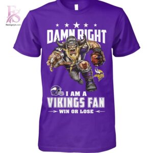 Premium view of Damn Right I m A Minnesota Vikings Fan Win or Lose Shirt 1 with a bold design and everyday appeal.