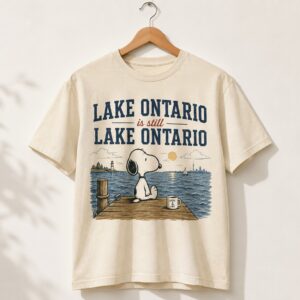 Snoopy Lake Ontario is still Lake Ontario Shirt 1 stylish fashion apparel for everyday casual wear with modern design and premium comfort